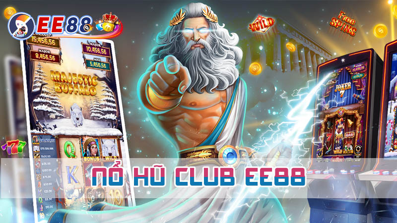 Các trò chơi hấp dẫn tại nổ hũ club EE88