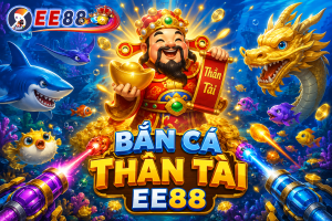 Bắn Cá Thần Tài EE88 với Thần Tài xuất hiện giữa đại dương