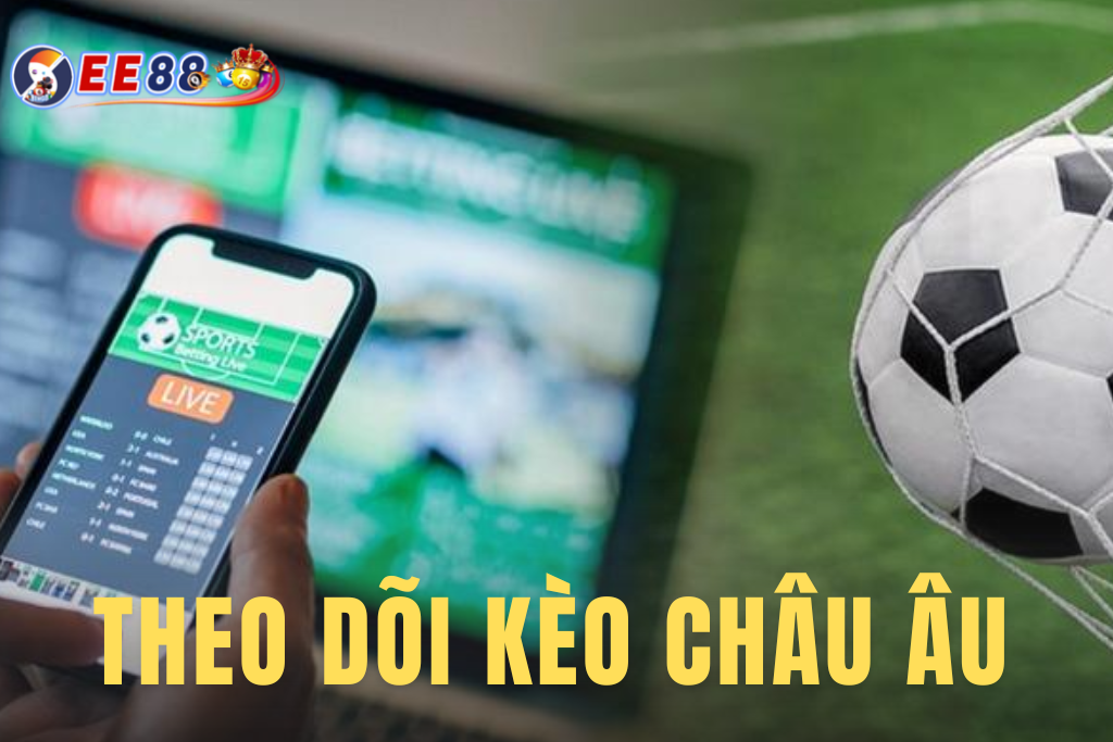 Giao diện theo dõi tỷ lệ Kèo Châu Âu thay đổi theo thời gian thực trước giờ thi đấu.