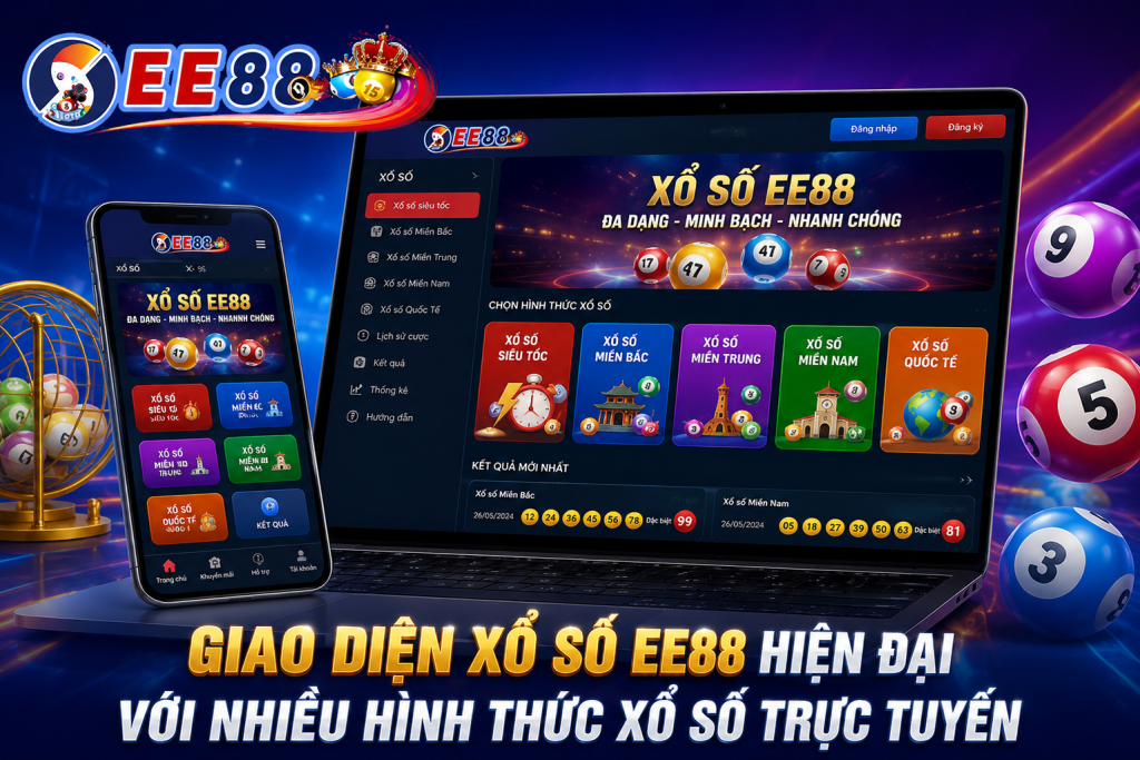 Giao diện Xổ Số EE88 hiện đại với nhiều hình thức xổ số trực tuyến